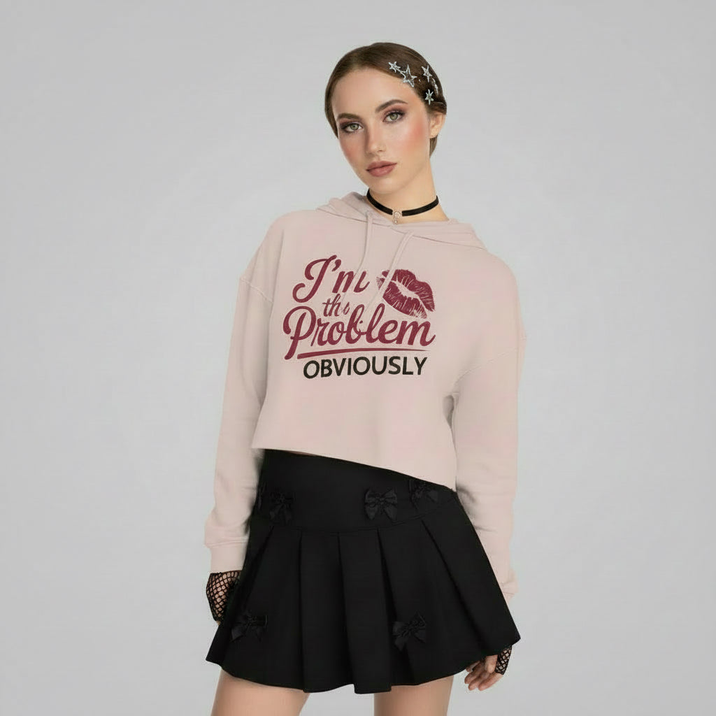 I'm The Problem, Obviously Cropped Hoodie